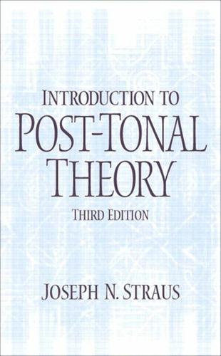 Introduction to Post-Tonal Theory (Subscription)