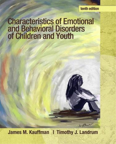 Characteristics of Emotional and Behavioral Disorders of Children and Youth (Subscription)