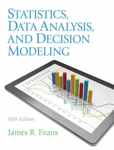 Statistics, Data Analysis, and Decision Modeling (Subscription)
