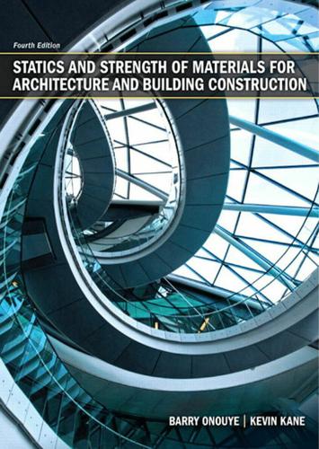 Statics and Strength of Materials for Architecture and Building Construction (Subscription)