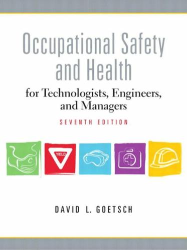 Occupational Safety and Health for Technologists, Engineers, and Managers (Subscription)