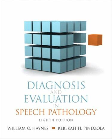Diagnosis and Evaluation in Speech Pathology (Subscription)