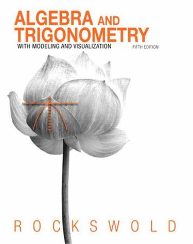 Algebra and Trigonometry with Modeling & Visualization (Subscription)