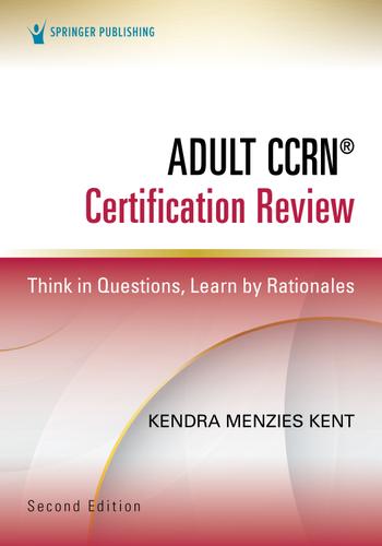 Adult CCRN Certification Review, Second Edition