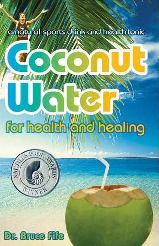 Coconut Water for Health and Healing