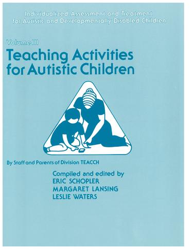 Individualized Assessment and Treatment for Autistic and Developmentally Disabled Children, Vol. III - 13882