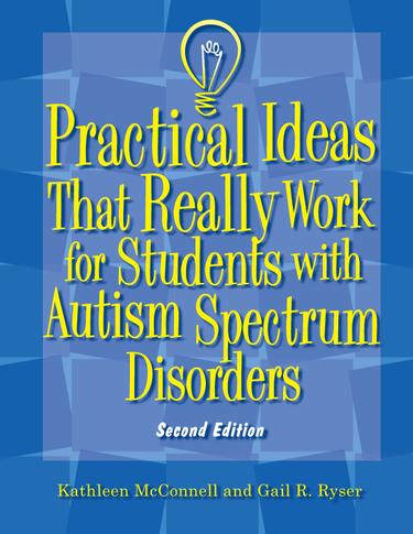 Practical Ideas That Really Work for Students with Autism Spectrum Disorders, 2e - 13885