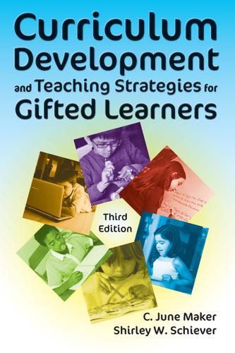 Curriculum Development and Teaching Strategies for Gifted Learners, 3e - 14364