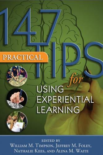 147 Practical Tips for Using Experiential Learning