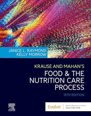 Krause and Mahan’s Food and the Nutrition Care Process E-Book