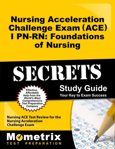 Cover image for Nursing Acceleration Challenge Exam (ACE) I PN-RN: Foundations of Nursing Secrets Study Guide
