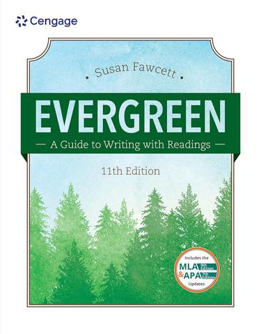 Evergreen: A Guide to Writing with Readings (w/ MLA9E Updates)