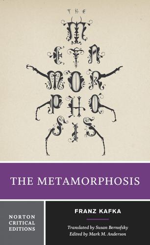 The Metamorphosis: A Norton Critical Edition (First Edition)  (Norton Critical Editions)