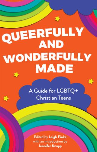 Cover image for Queerfully and Wonderfully Made: A Guide for LGBTQ+ Christian Teens