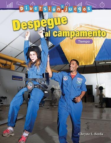 Cover image for Diversion y juegos: Despegue al campamento: Tiempo (Fun and Games: Blast Off to Camp: Time)