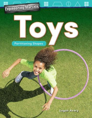 Cover image for Engineering Marvels: Toys: Partitioning Shapes