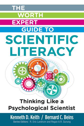 Worth Expert Guide to Scientific Literacy: Thinking Like a Psychological Scientist