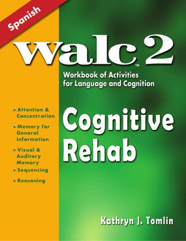 Cognitive Rehab WALC 2 Workbook of Activities for Language and Cognition