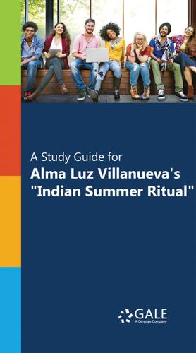 Cover image for A Study Guide for Alma Luz Villanueva's "Indian Summer Ritual"