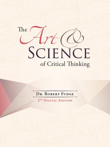 The Art and Science of Critical Thinking