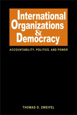 Cover image for International Organizations and Democracy