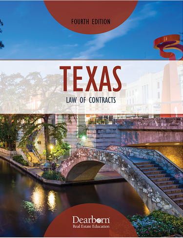 Texas Law of Contracts 4th Edition by: Loretta DeHay