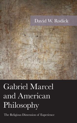 Cover image for Gabriel Marcel and American Philosophy
