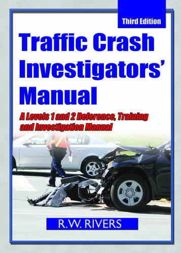 Cover image for Traffic Crash Investigators' Manual