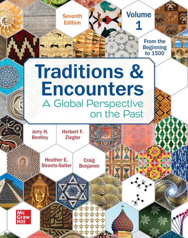 Traditions & Encounters Volume 1 From the Beginning to 1500