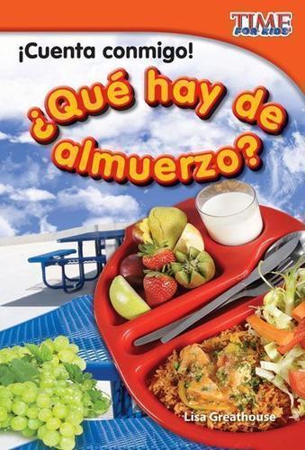 Cover image for Cuenta conmigo! Que hay de almuerzo? (Count Me In! What's For Lunch?)