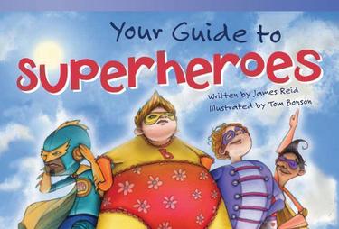 Cover image for Your Guide to Superheroes