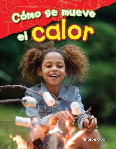Cover image for Como se mueve el calor (How Heat Moves)