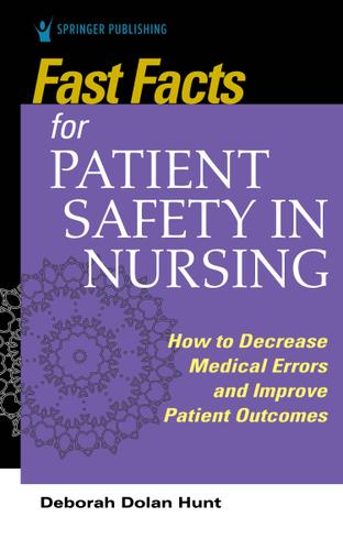 Fast Facts for Patient Safety in Nursing 1st Edition