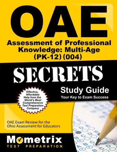Cover image for OAE Assessment of Professional Knowledge: Multi-Age (PK-12) (004) Secrets Study Guide