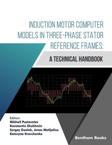 Cover image for Induction Motor Computer Models in Three-Phase Stator Reference Frames: A Technical Handbook