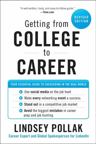 Getting from College to Career Revised Edition
