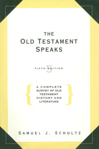 The Old Testament Speaks, Fifth Edition