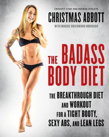 Cover image for The Badass Body Diet