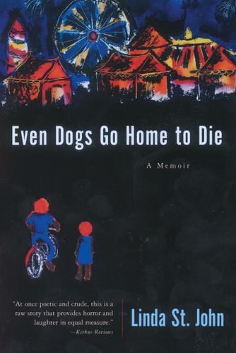Cover image for Even Dogs Go Home to Die
