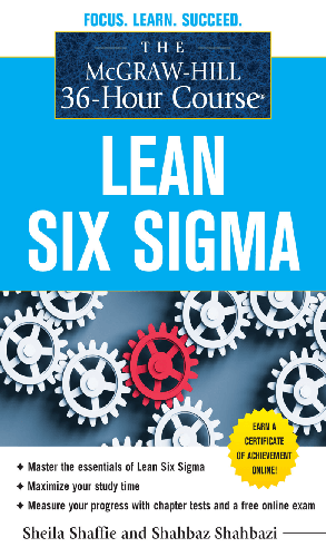 Cover image for The McGraw-Hill 36-Hour Course: Lean Six Sigma