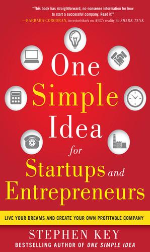 Cover image for One Simple Idea for Startups and Entrepreneurs:  Live Your Dreams and Create Your Own Profitable Company