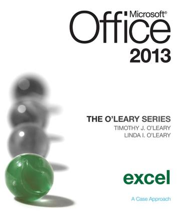 The O'Leary Series: Microsoft Office Excel 2013, Introductory