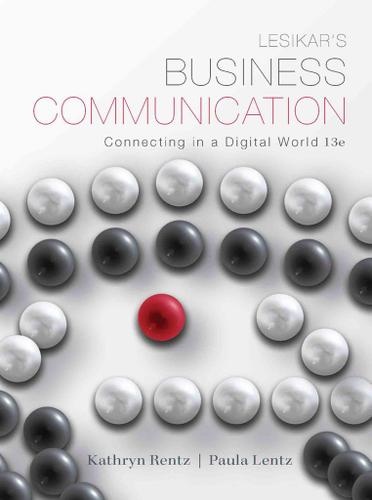 Lesikar's Business Communication: Connecting in a Digital World