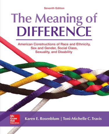 The Meaning of Difference: American Constructions of Race, Sex and Gender, Social Class, Sexual Orientation, and Disability