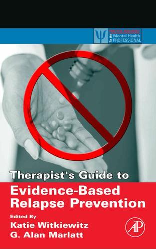 Cover image for Therapist's Guide to Evidence-Based Relapse Prevention