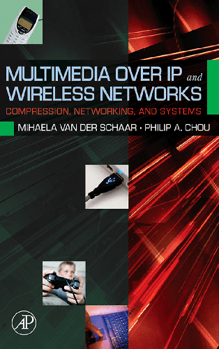 Cover image for Multimedia over IP and Wireless Networks