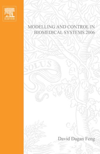 Cover image for Modelling and Control in Biomedical Systems 2006