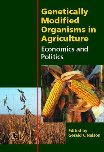 Cover image for Genetically Modified Organisms in Agriculture