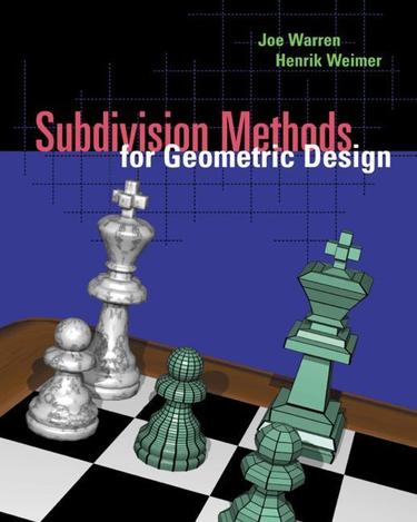 Cover image for Subdivision Methods for Geometric Design