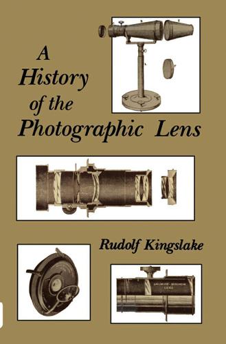 Cover image for A History of the Photographic Lens